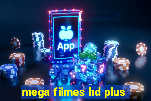 mega filmes hd plus